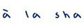 a la sha